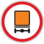 311 Pavojinguosius krovinius vežančių transporto priemonių, kurioms numatytas specialusis ženklinimas, eismas draudžiamas (Draudžiama važiuoti pavojinguosius krovinius vežančiomis transporto priemonėmis, kurioms numatytas specialusis ženklinimas oranžinėmis lentelėmis)