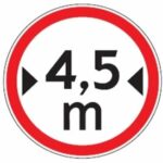 317 ribotas plotis (draudžiama važiuoti transporto priemonėmis, kurios (su kroviniu ar be jo) platesnės, negu nurodyta kelio ženkle)